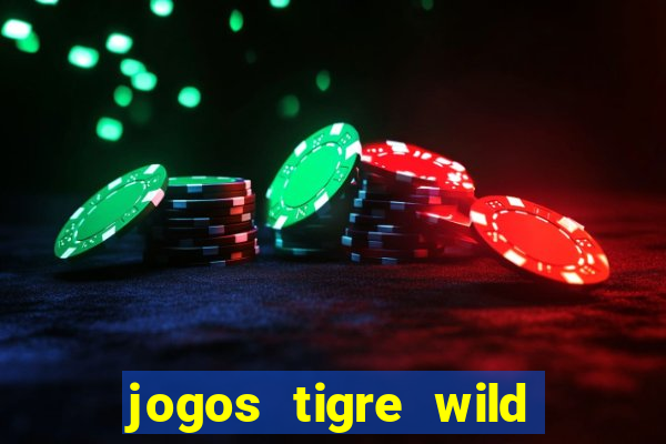 jogos tigre wild fortune tiger